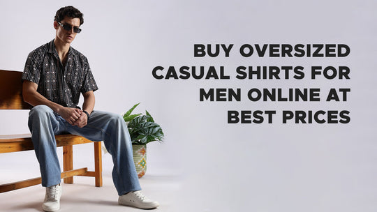 Buy oversized casual shirts for men online at Best Prices