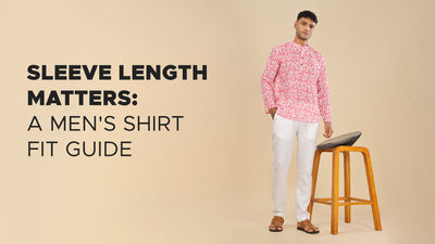 Sleeve Length Matters: A Men's Shirt Fit Guide