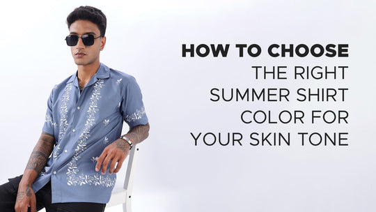 How to Choose the Right Summer Shirt Color for Your Skin Tone