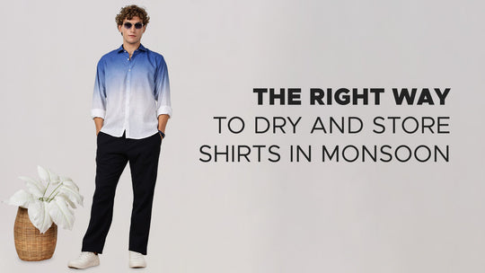 The Right Way to Dry and Store Shirts in Monsoon