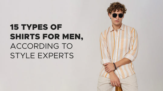 15 Types of Shirts for Men, According to Style Experts