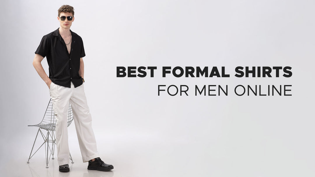 Best Formal Shirts for Men Online