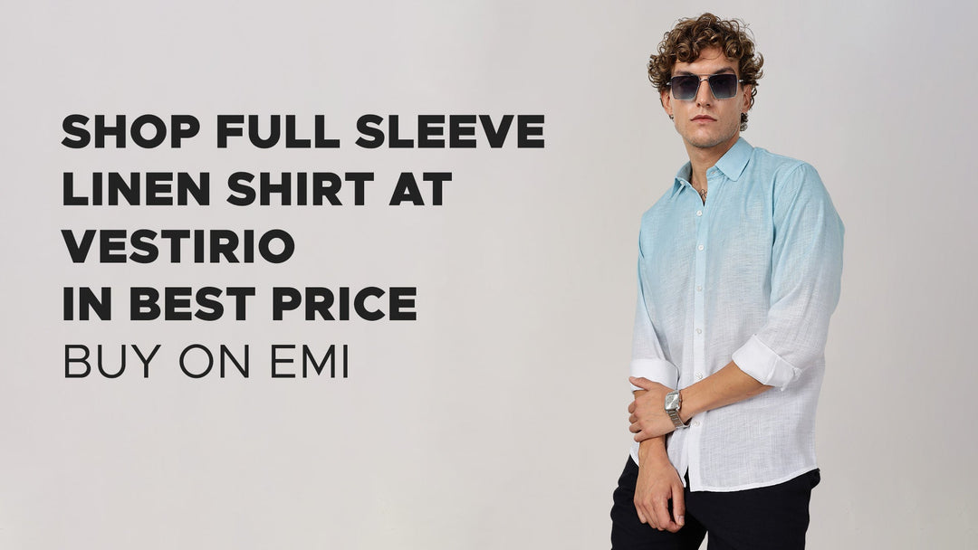 Shop full sleeve linen shirt at Vestirio in best price Buy on EMI