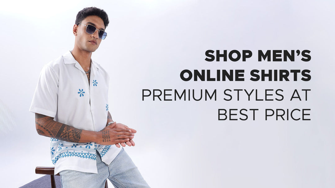 Shop Men’s Online Shirts – Premium Styles at Best Price