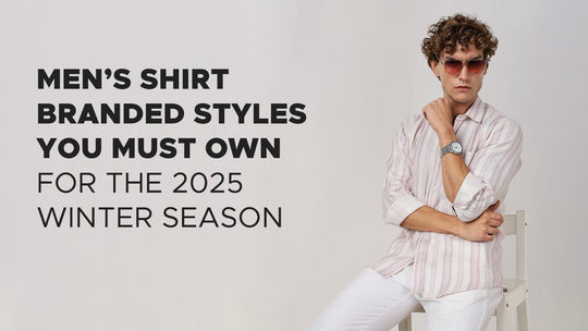 Men’s Shirt Branded Styles You Must Own for the 2025 Winter Season